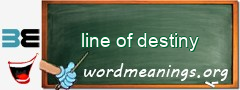 WordMeaning blackboard for line of destiny